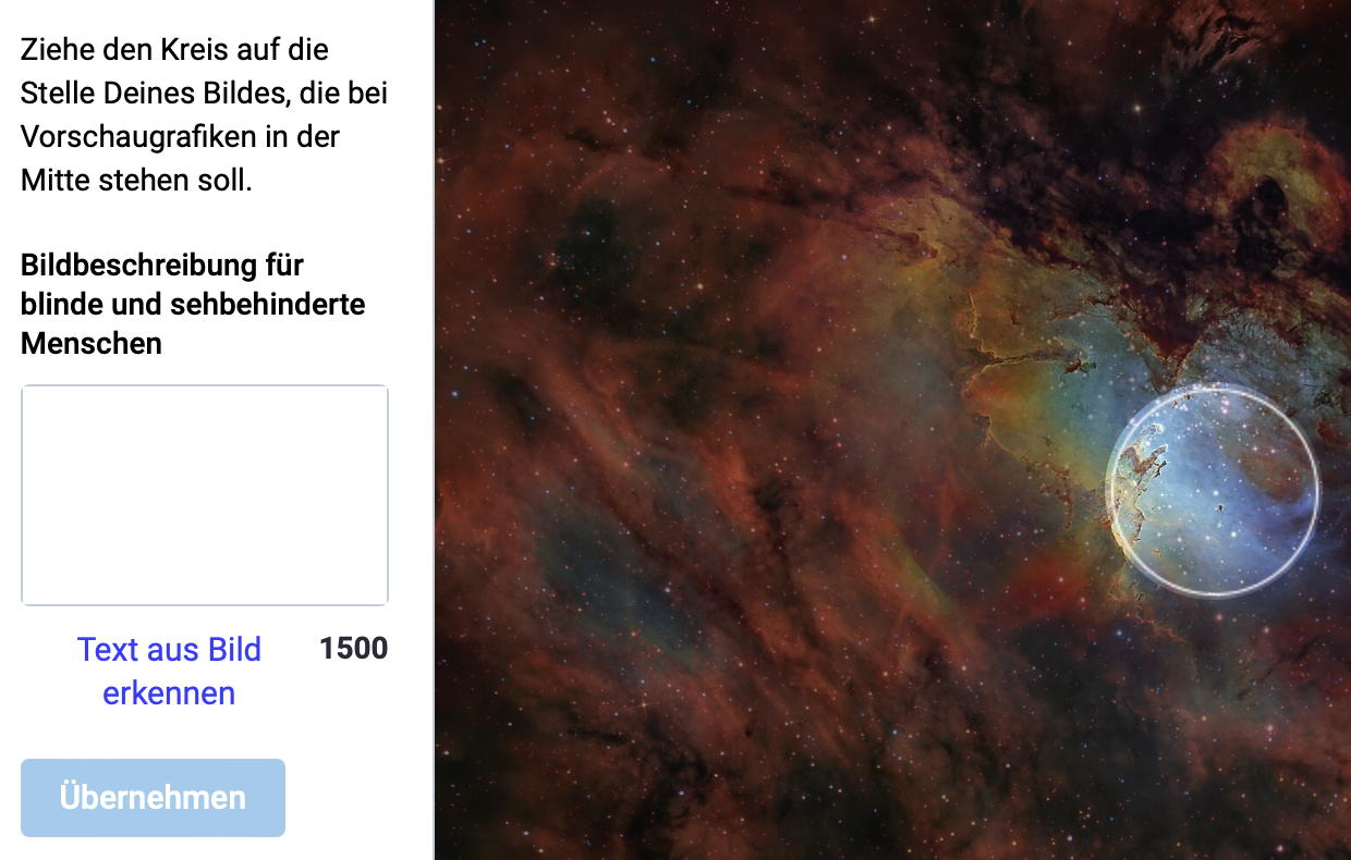 Der Editor für die Bildbeschreibung. Dort wird auch darauf hingewiesen, dass man den Kreis auf der Bildvorschau so positionieren kann, dass dieser Ausschnitt in der Vorschau des veröffentlichten Beitrags in der Mitte stehen wird. Die Bildbeschreibung kann bis zu 1500 Zeichen lang sein. Es wird auch eine Option angeboten, Text im Bild zu erkennen.